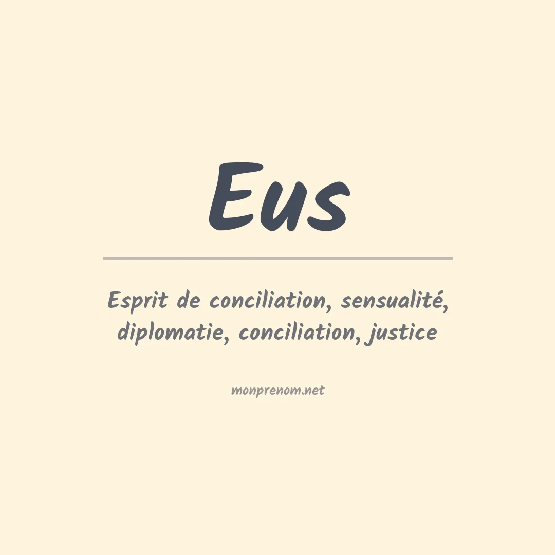 Signification du prénom Eus