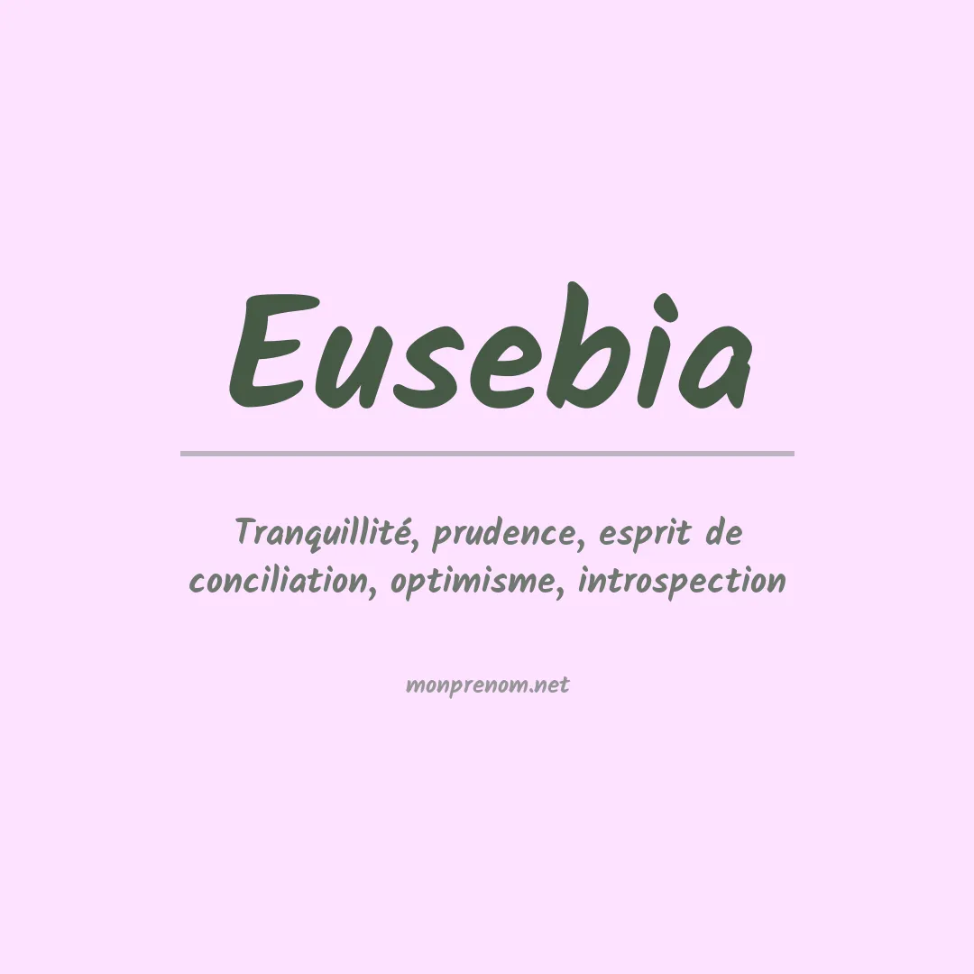 Signification du prénom Eusebia