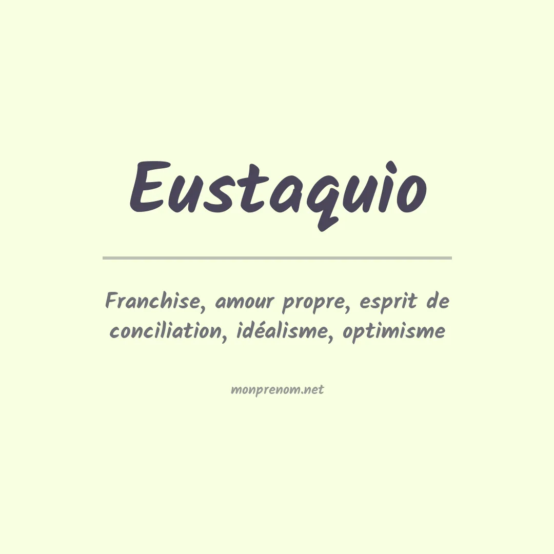 Signification du prénom Eustaquio