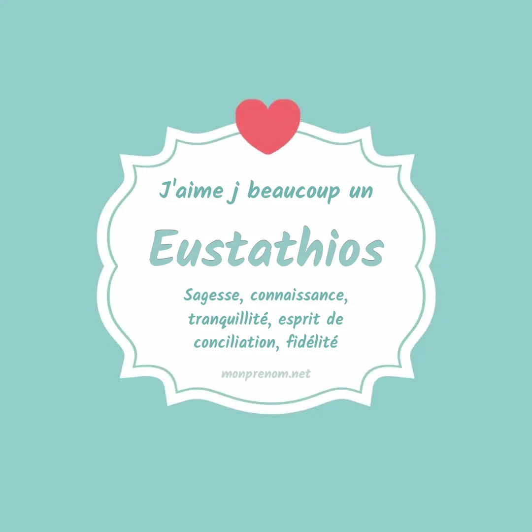 J'aime beaucoup Eustathios