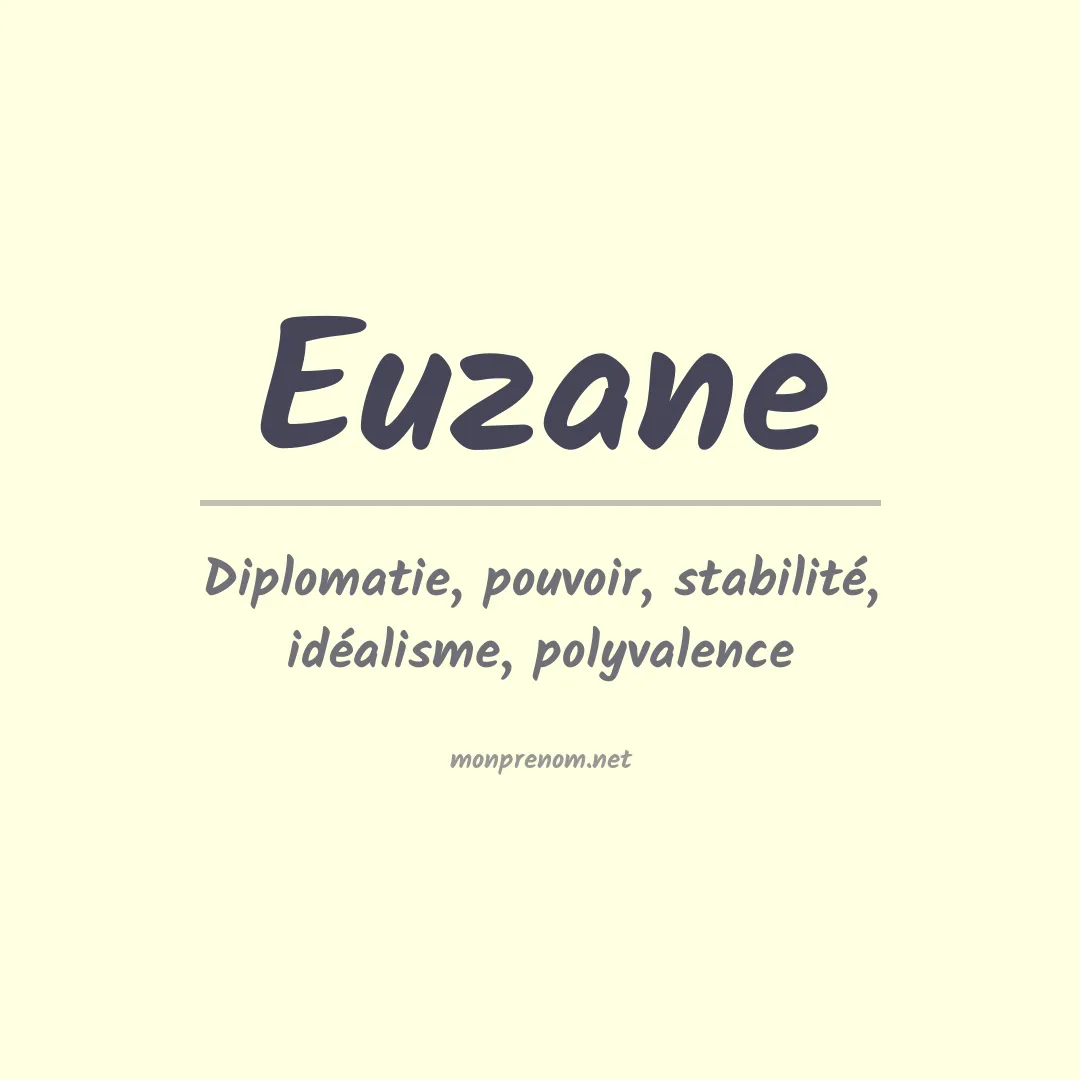Signification du prénom Euzane