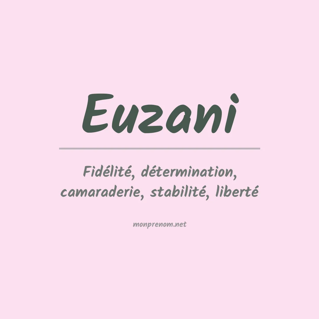 Signification du prénom Euzani