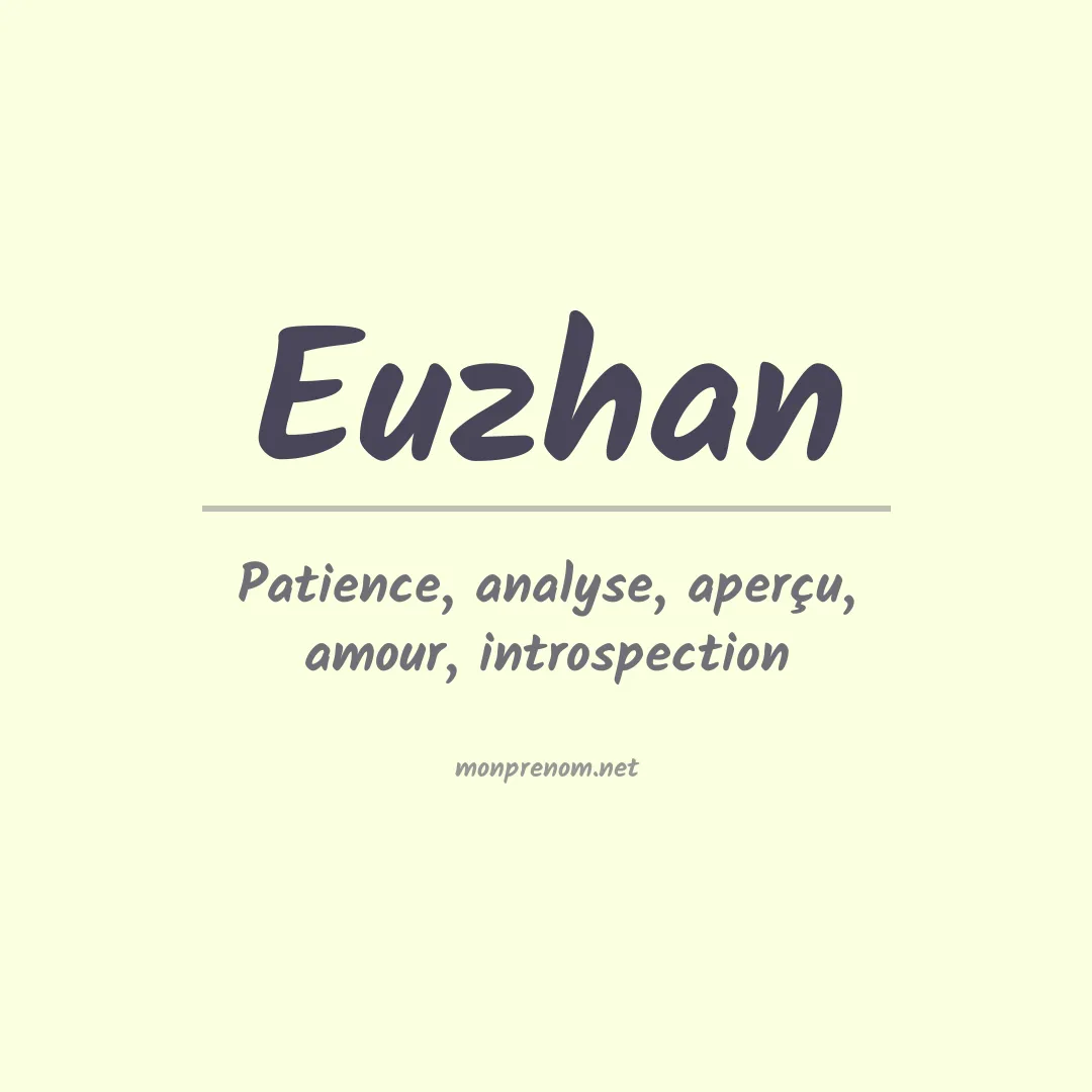 Signification du prénom Euzhan
