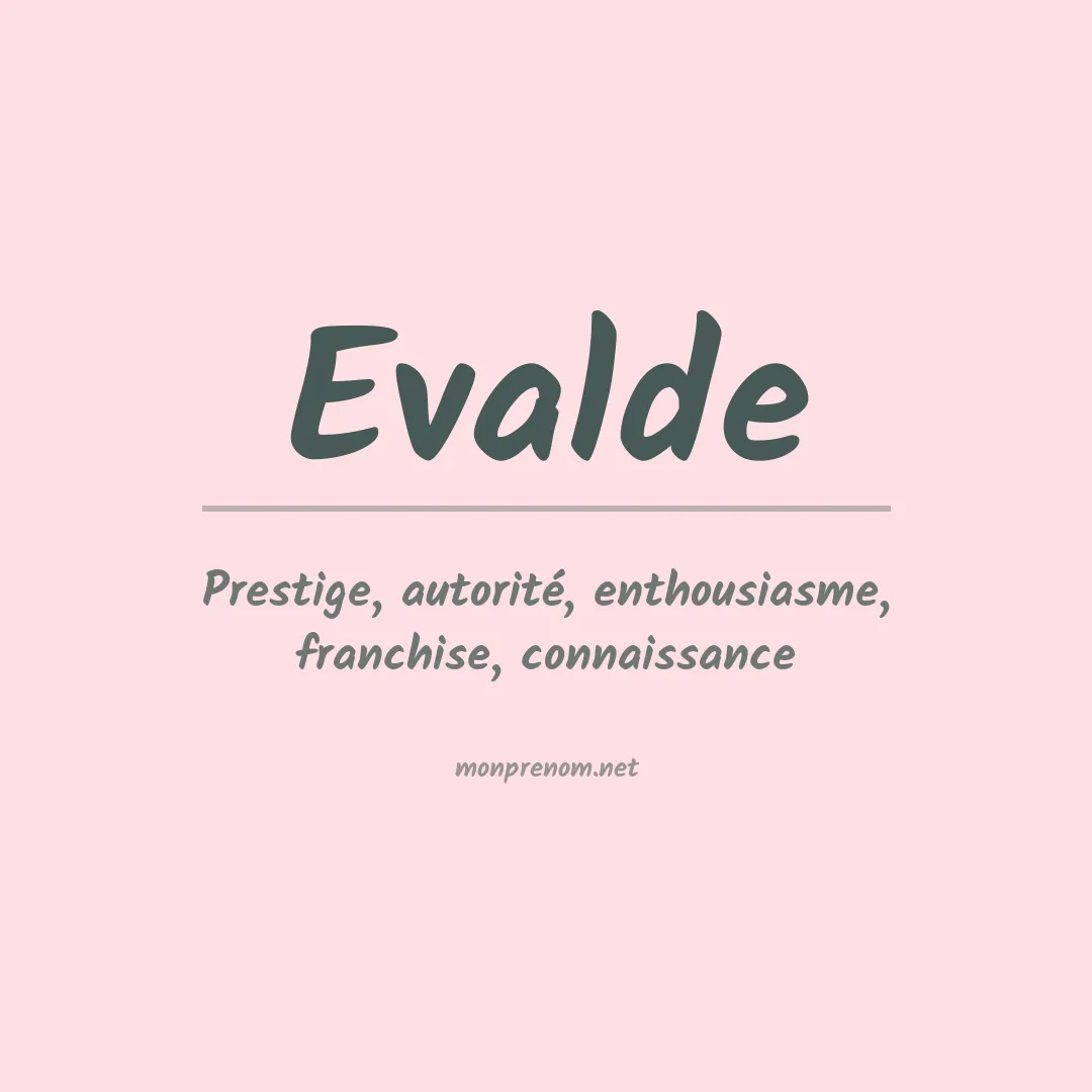 Signification du prénom Evalde