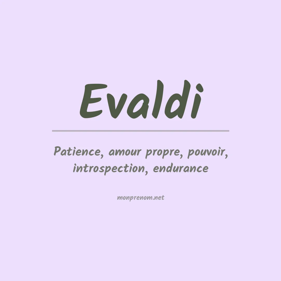 Signification du prénom Evaldi