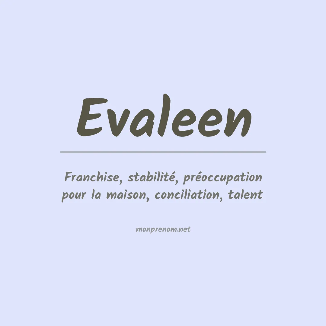 Signification du prénom Evaleen