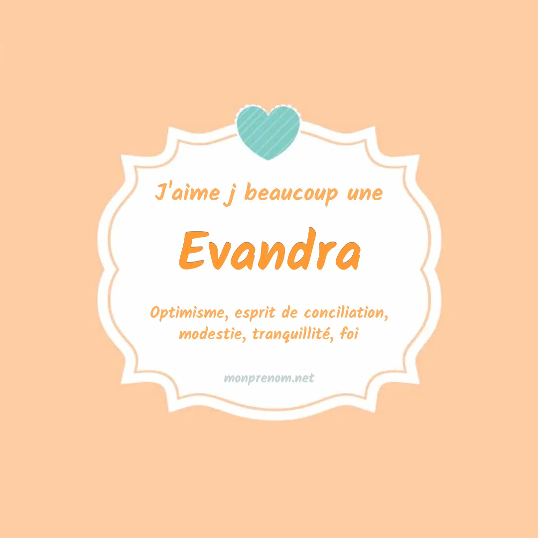 J'aime beaucoup Evandra