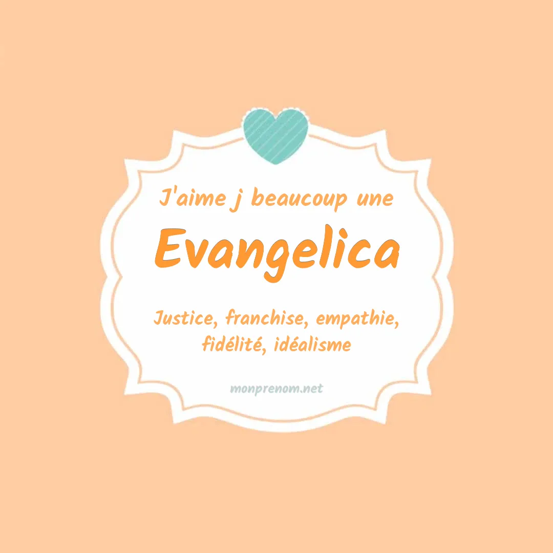 J'aime beaucoup Evangelica