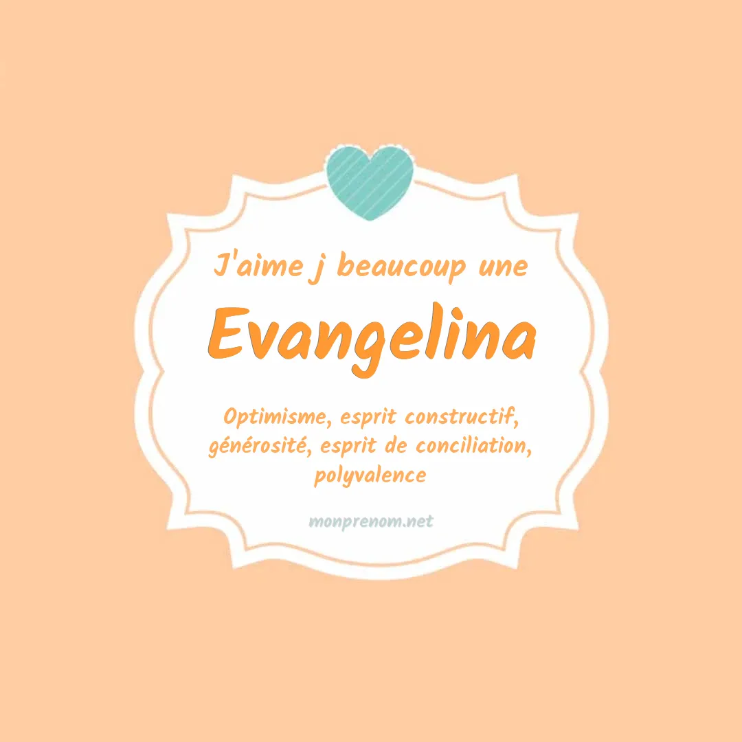 J'aime beaucoup Evangelina