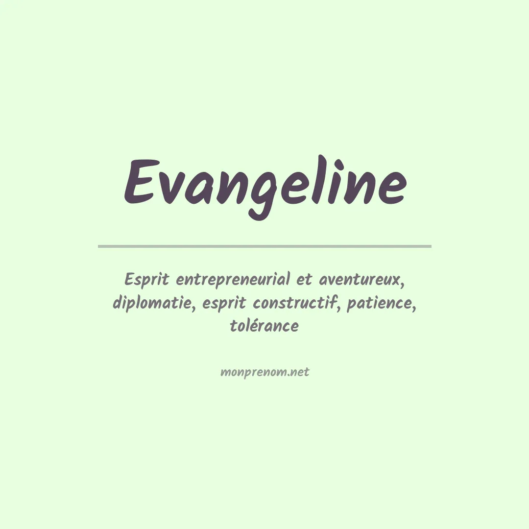Signification du prénom Evangeline