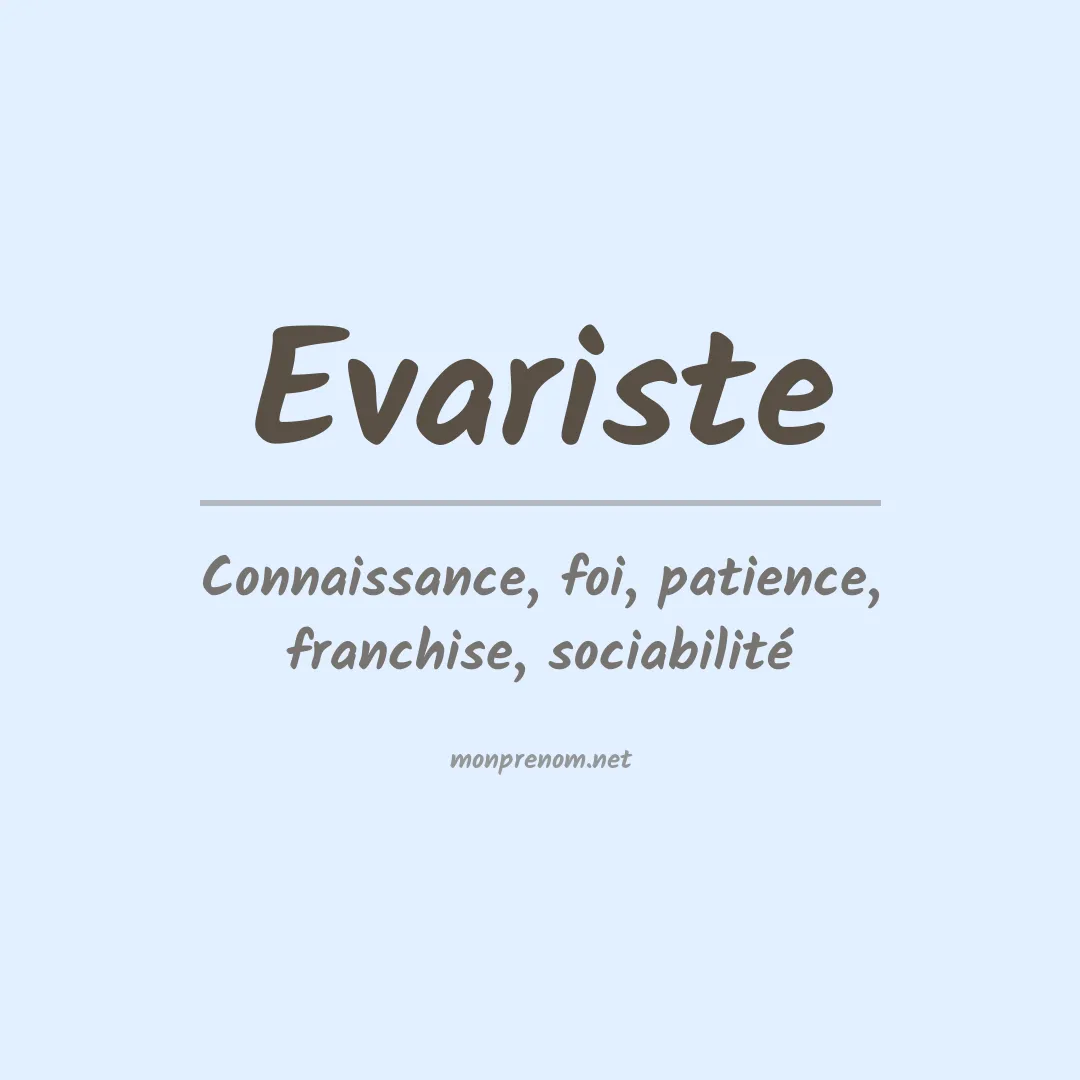 Signification du prénom Evariste
