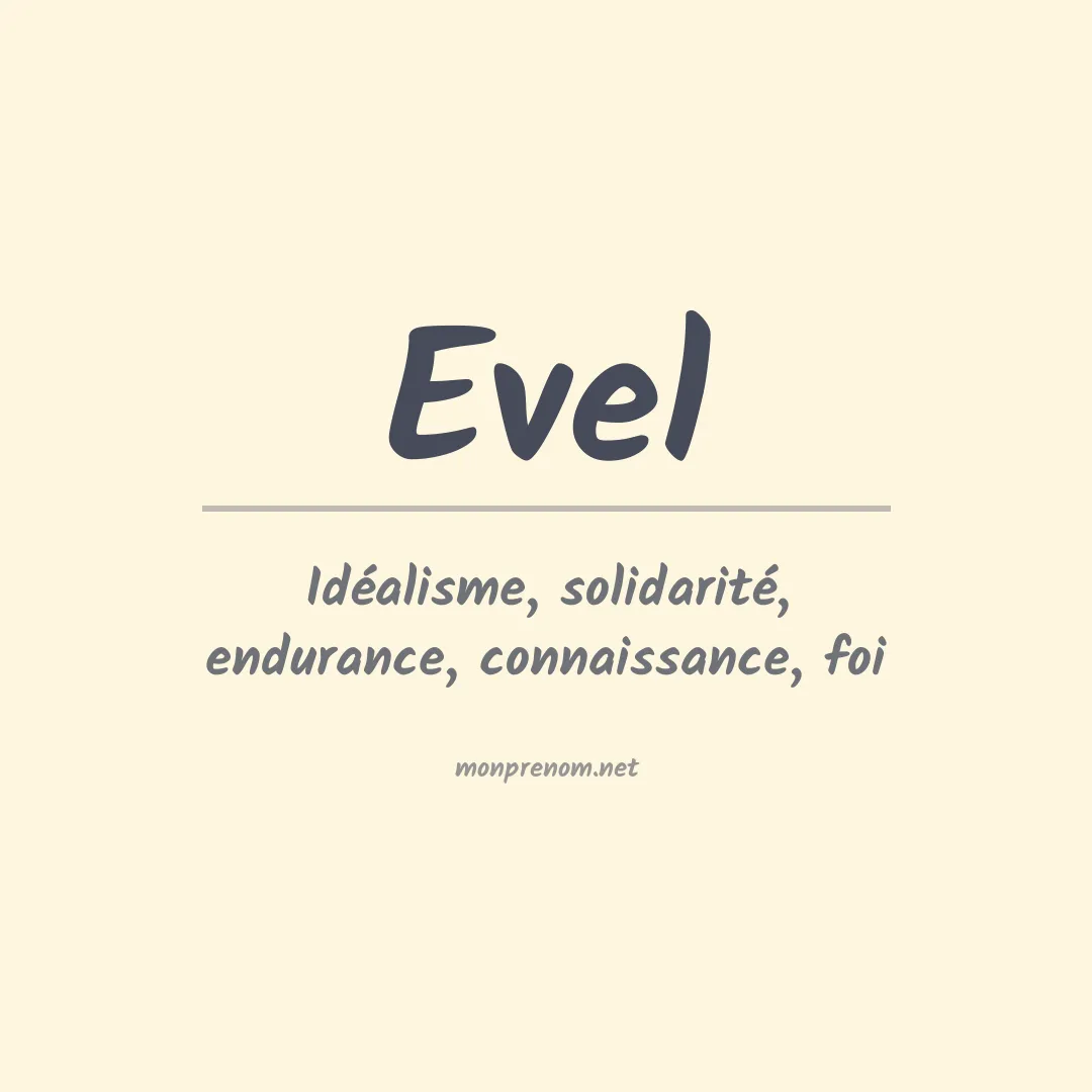 Signification du prénom Evel
