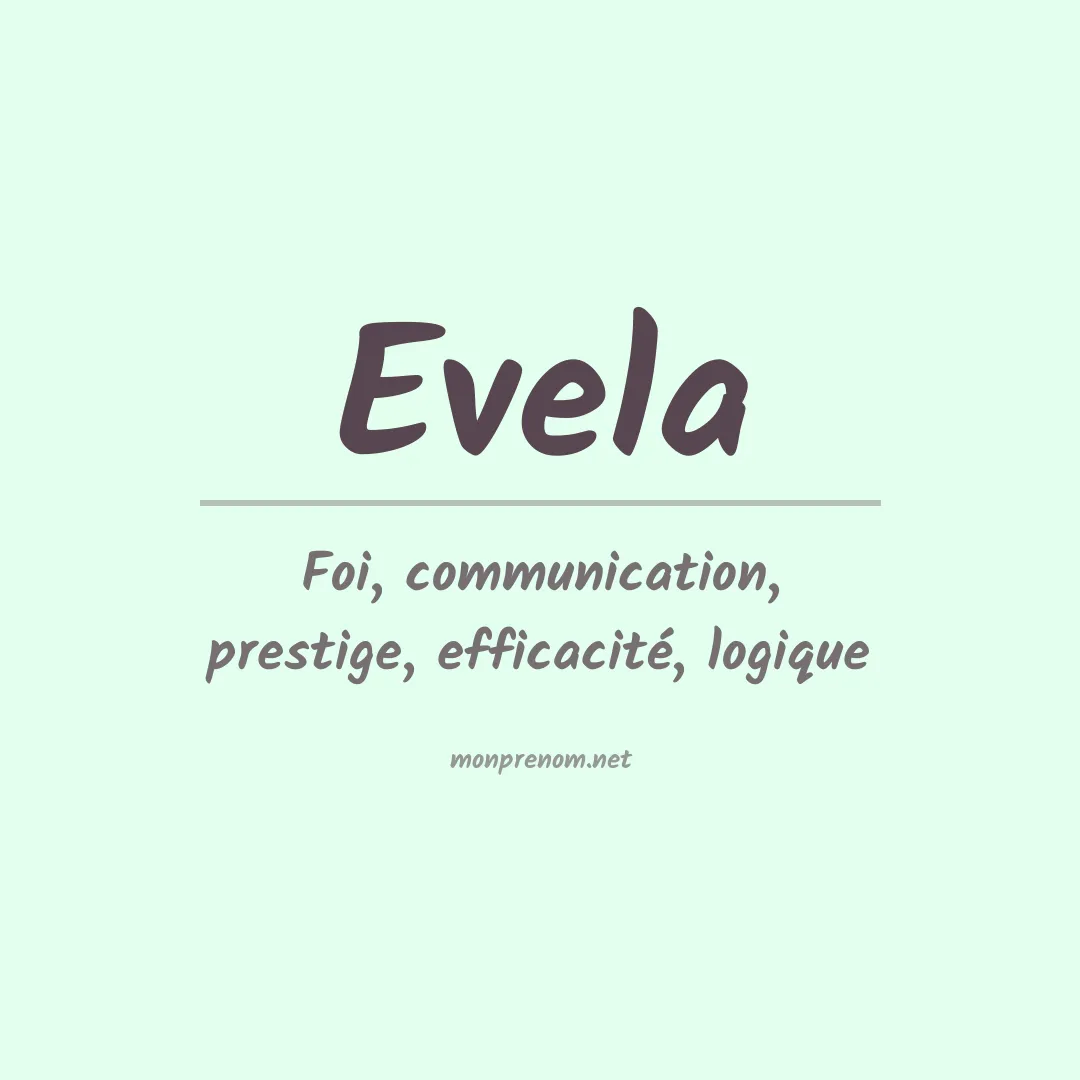 Signification du prénom Evela