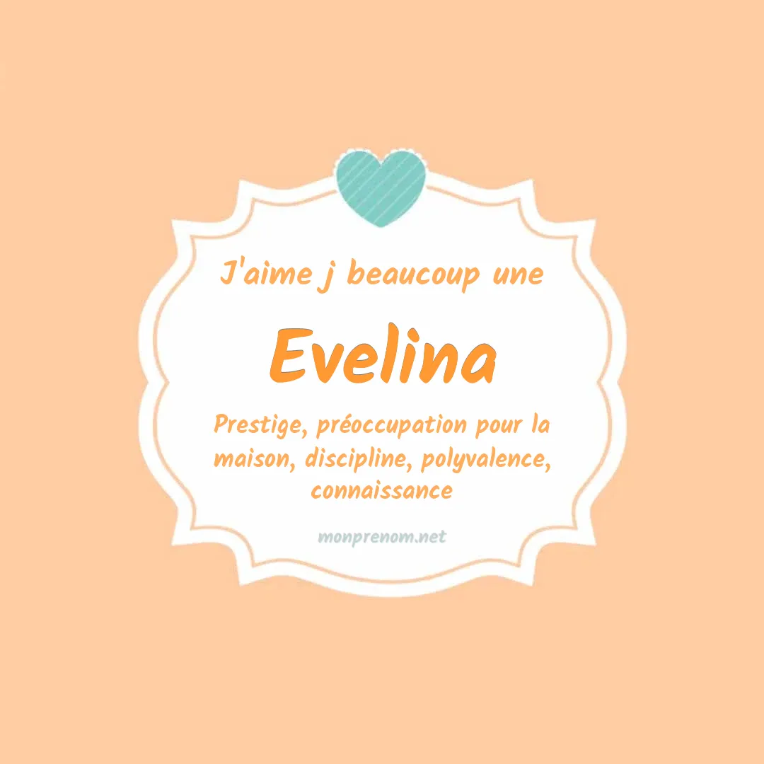 J'aime beaucoup Evelina