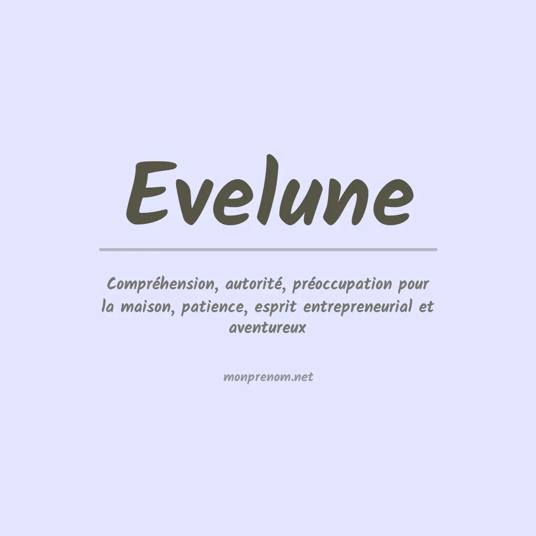 Signification du prénom Evelune