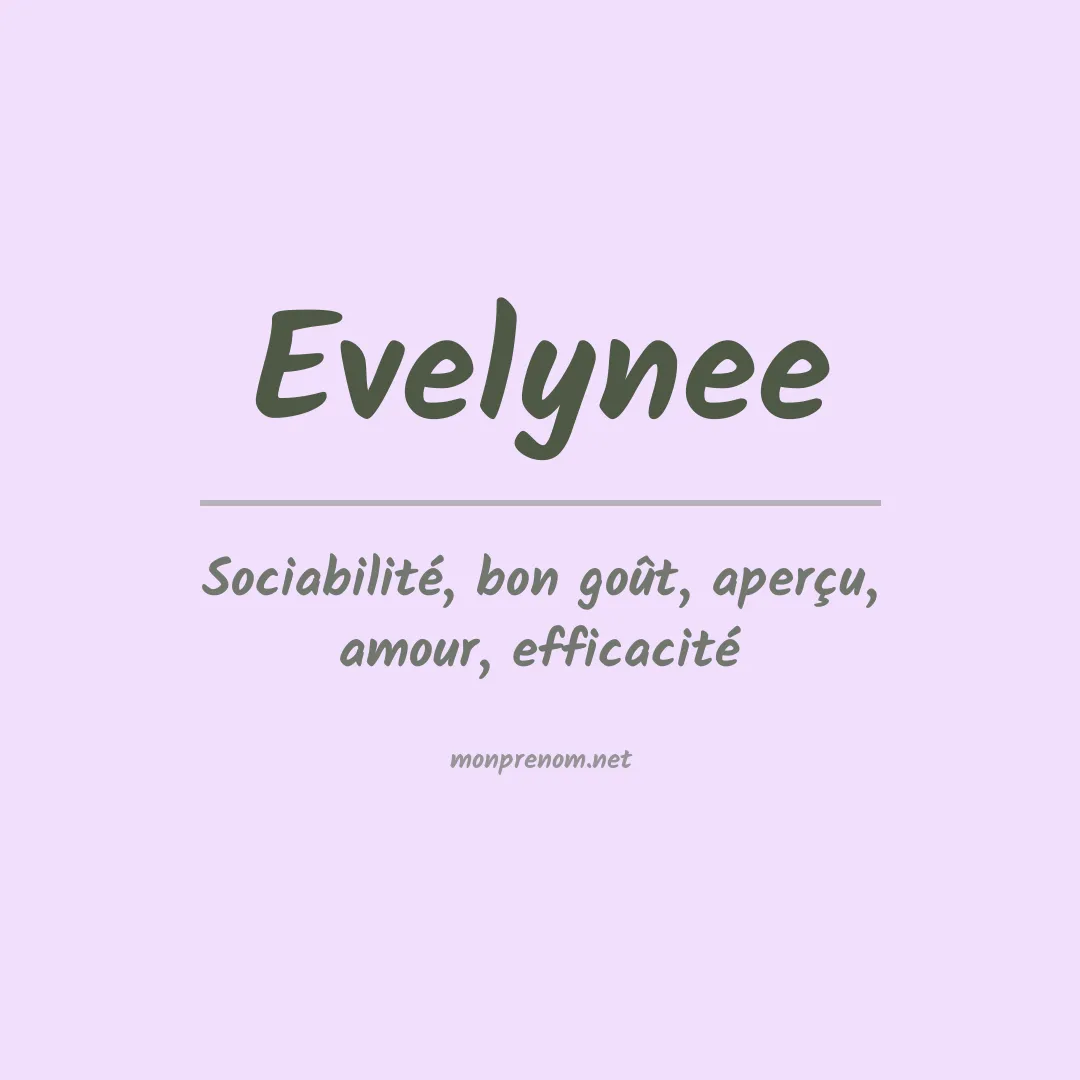 Signification du prénom Evelynee
