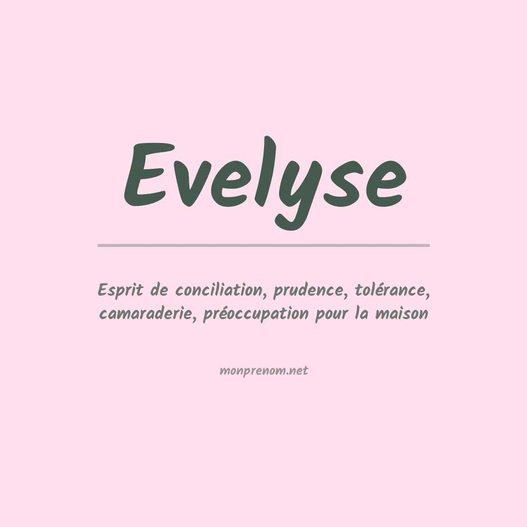 Signification du prénom Evelyse