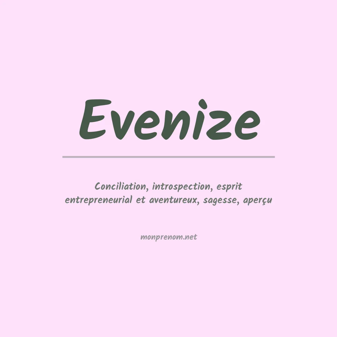 Signification du prénom Evenize