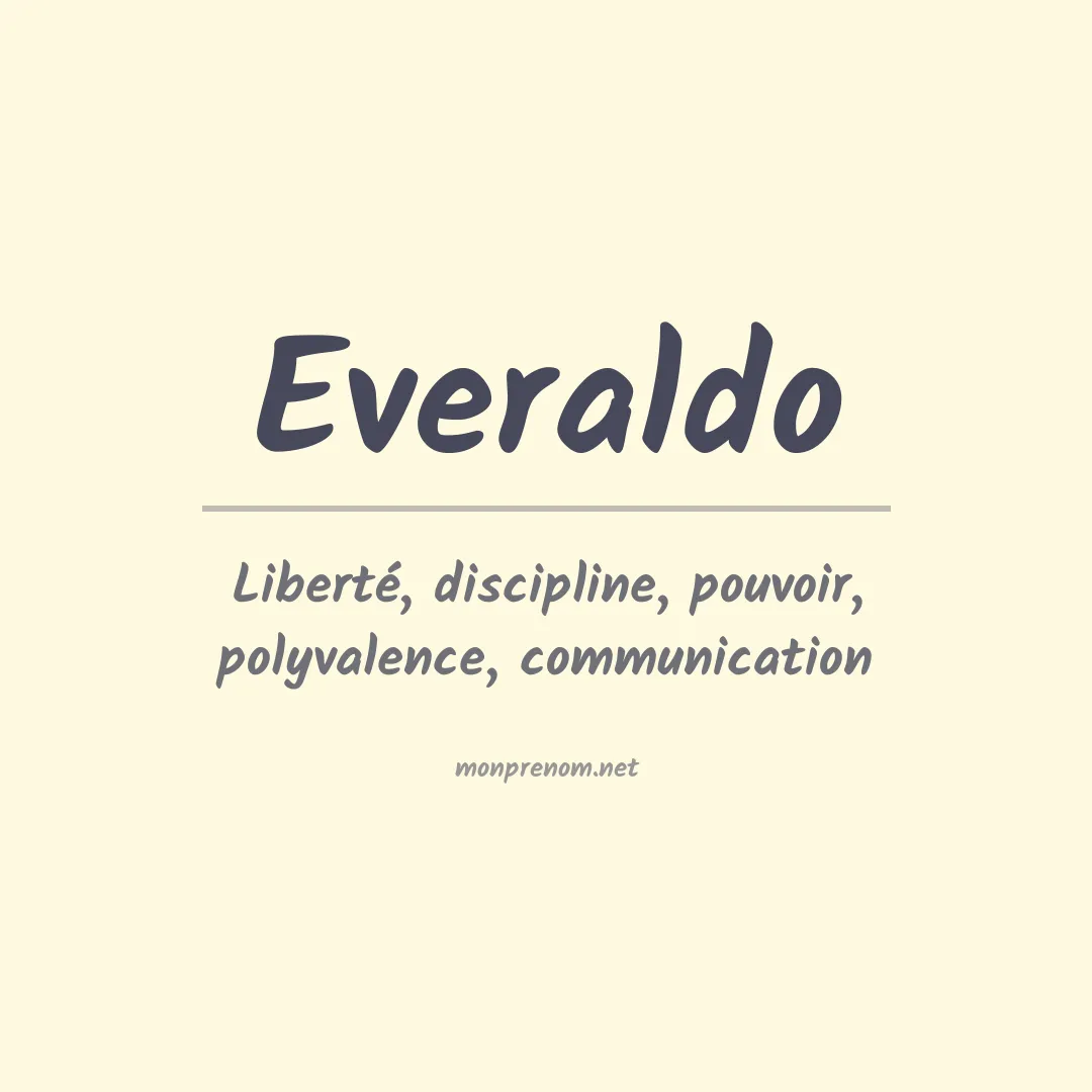 Signification du prénom Everaldo