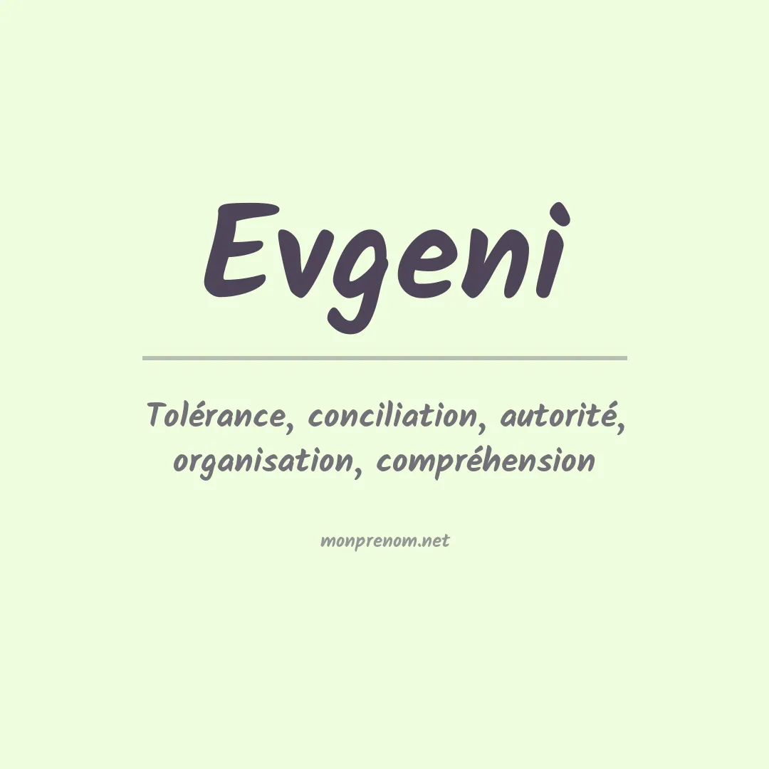 Signification du prénom Evgeni
