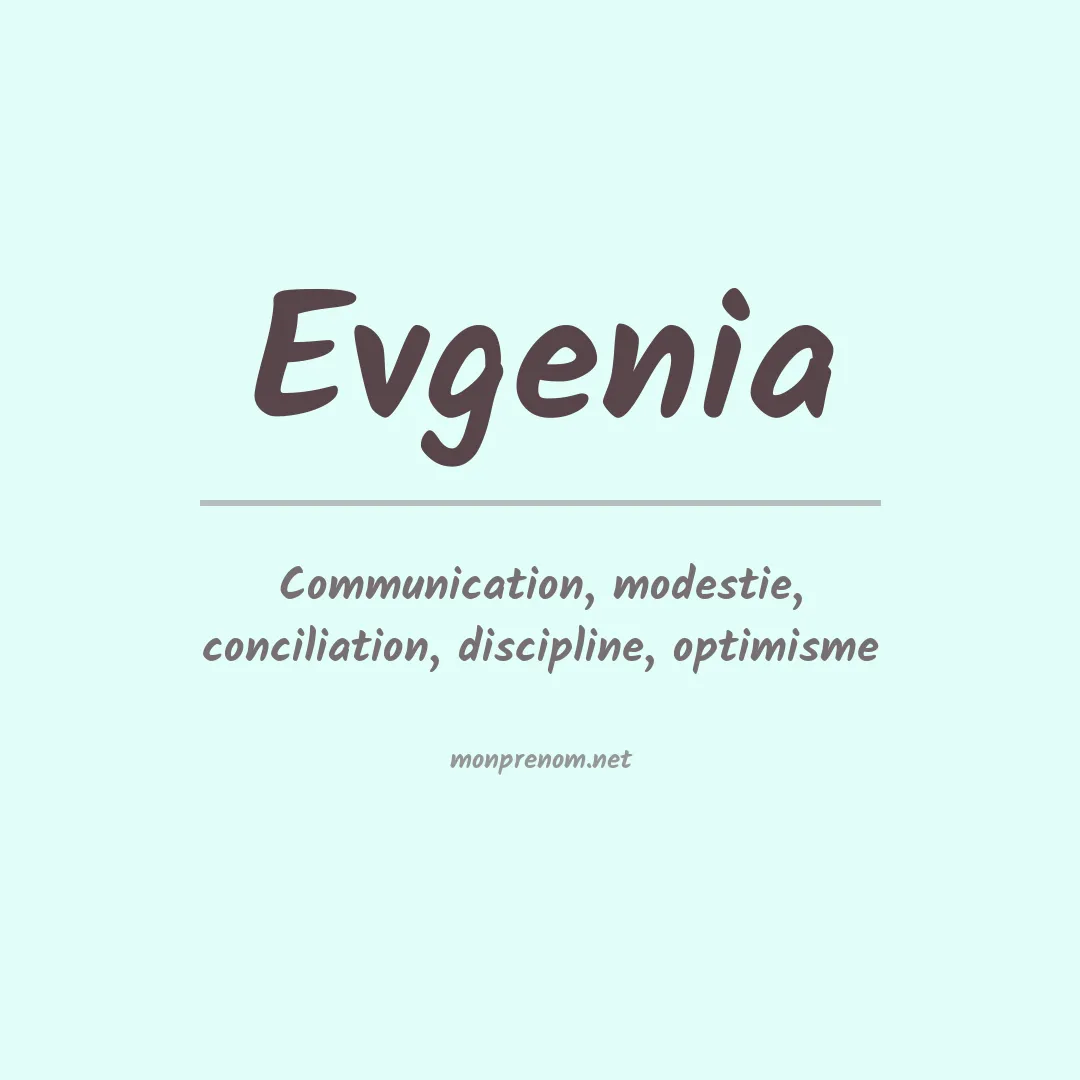 Signification du prénom Evgenia
