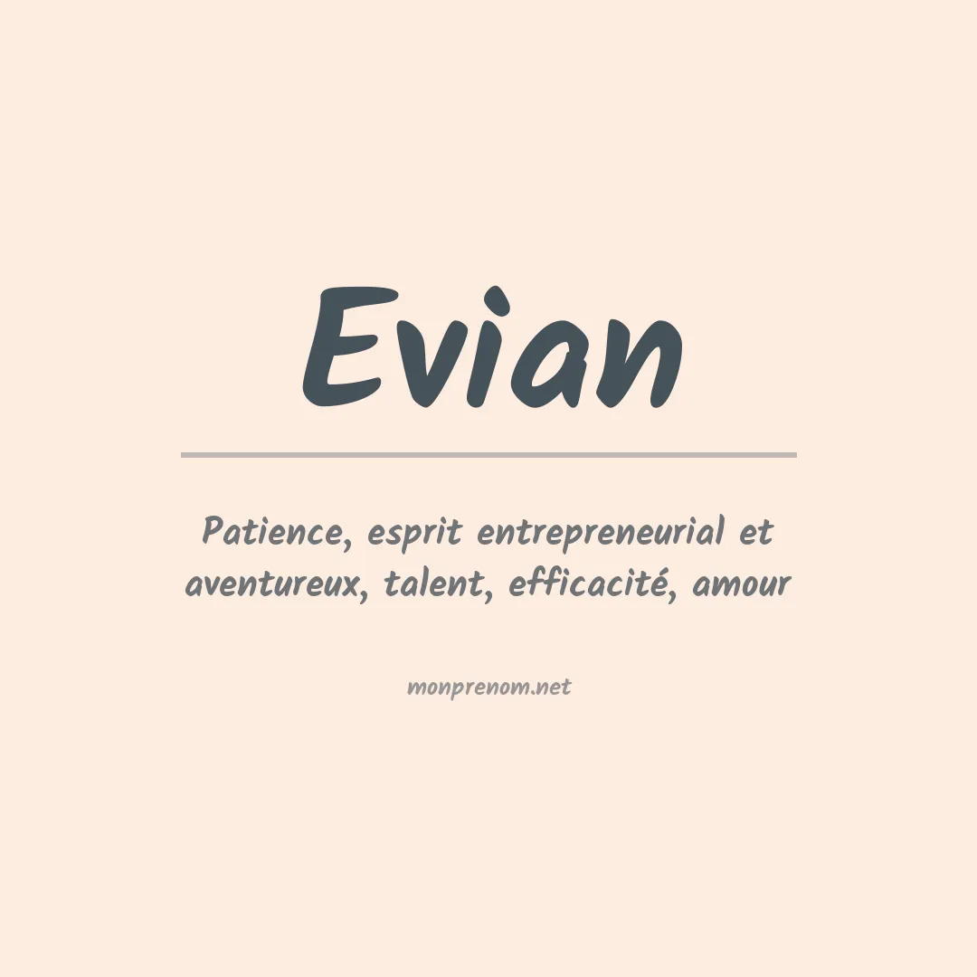 Signification du prénom Evian