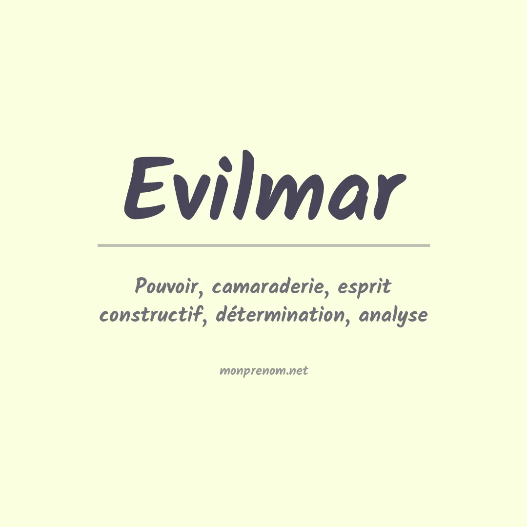 Signification du prénom Evilmar