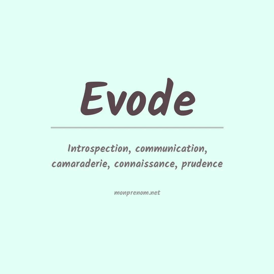 Signification du prénom Evode