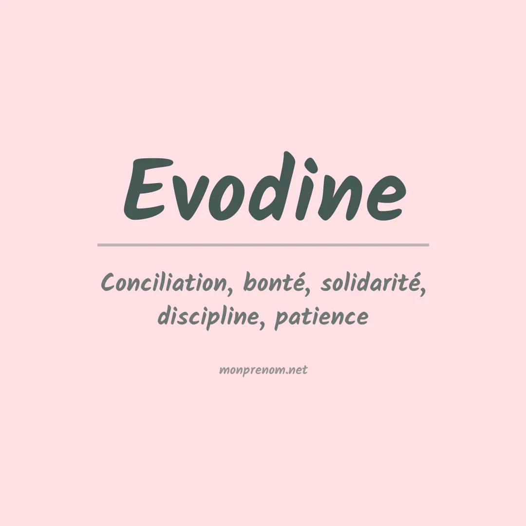 Signification du prénom Evodine