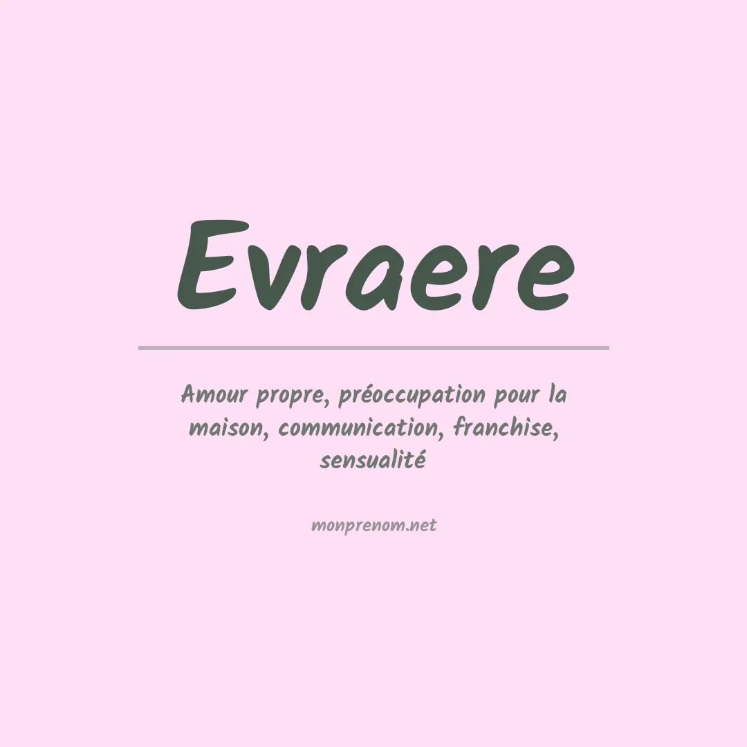 Signification du prénom Evraere