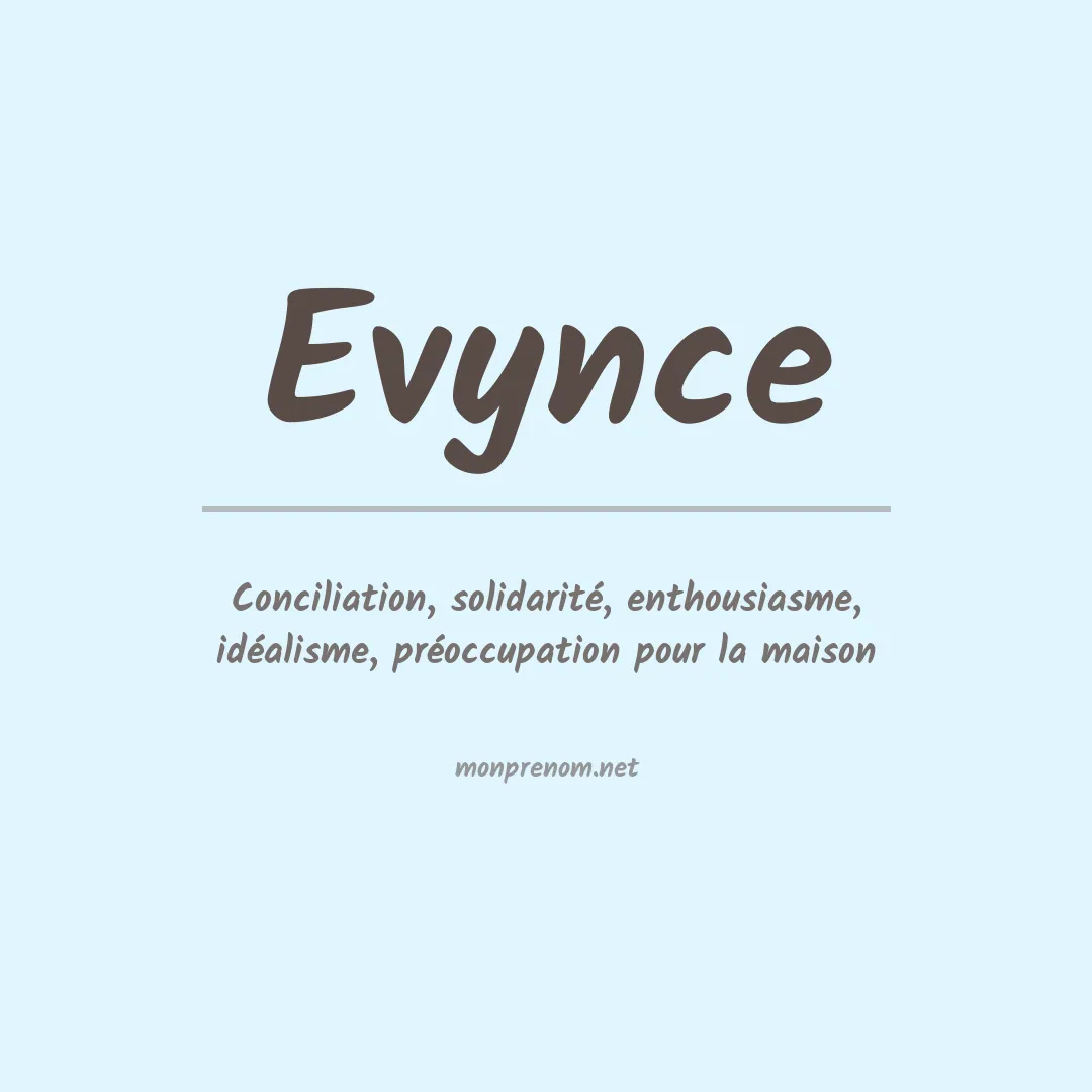 Signification du prénom Evynce