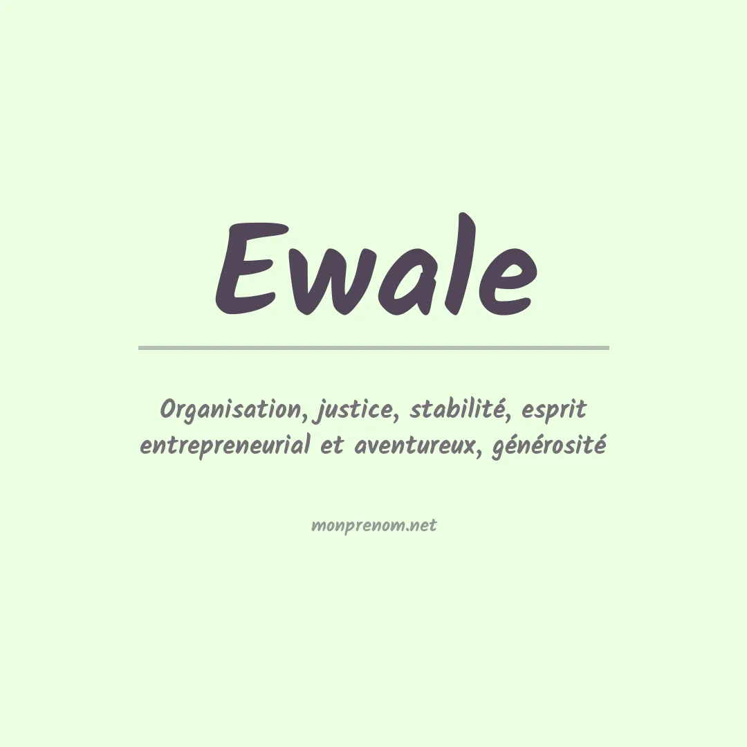 Signification du prénom Ewale