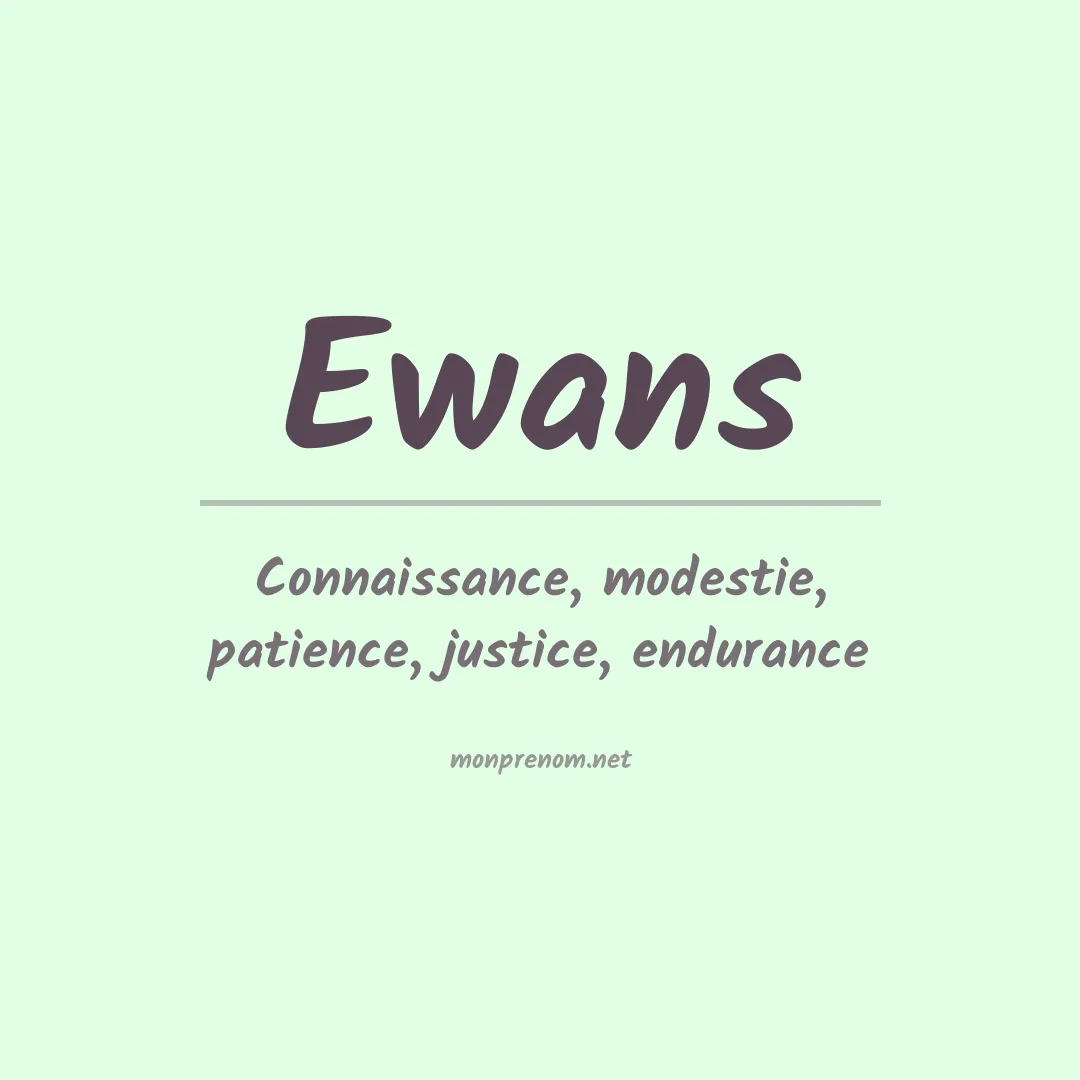 Signification du prénom Ewans
