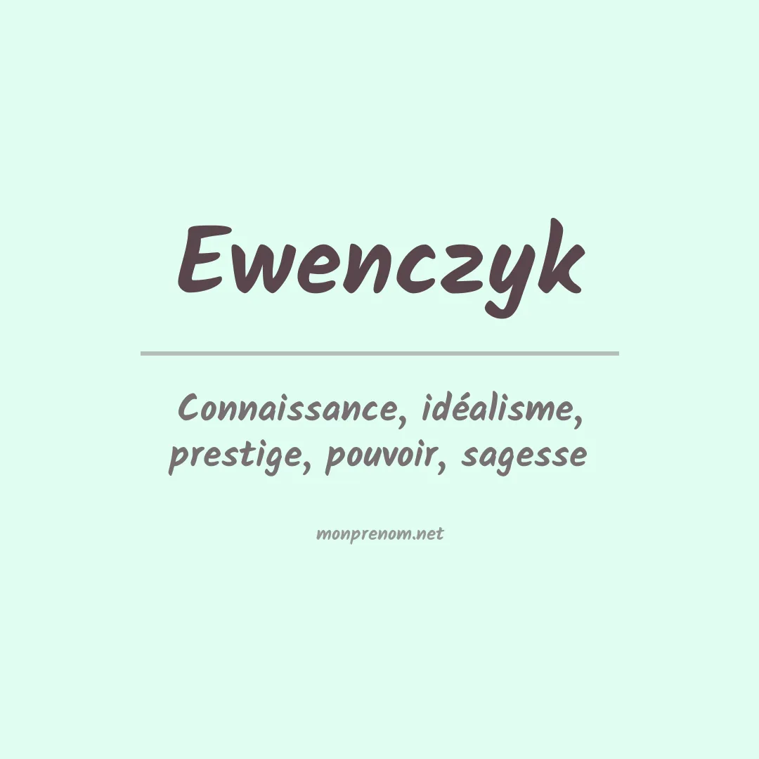 Signification du prénom Ewenczyk
