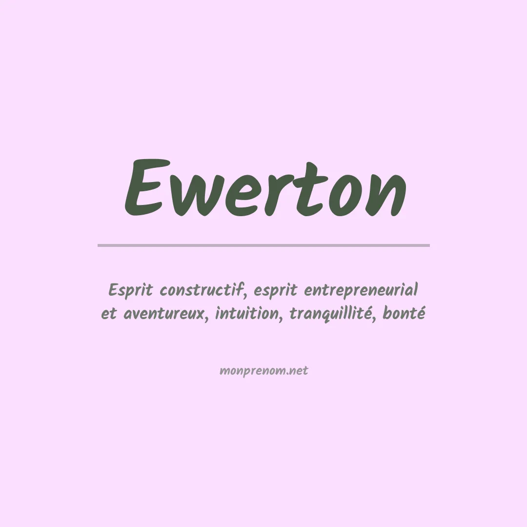 Signification du prénom Ewerton