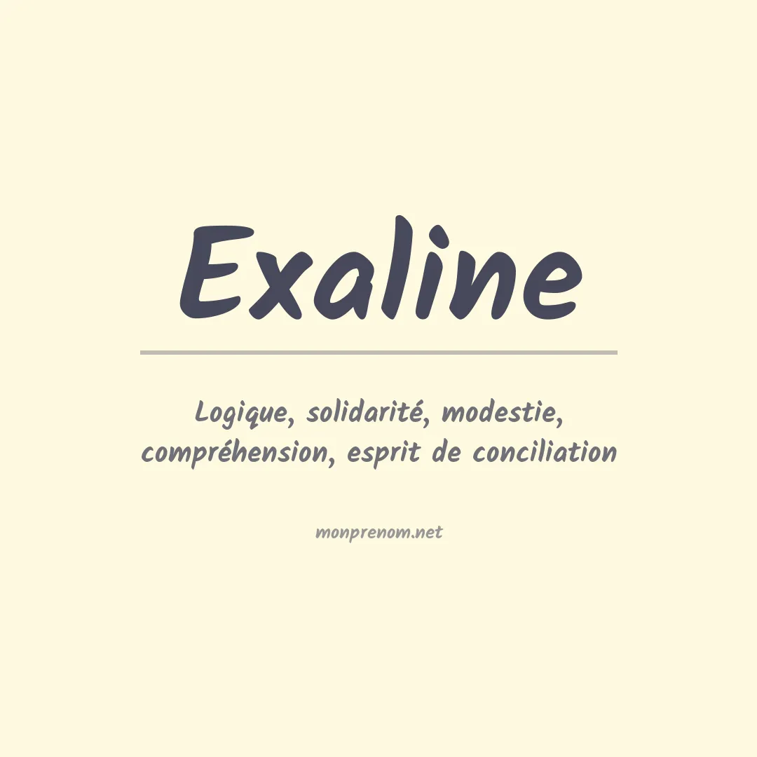 Signification du prénom Exaline