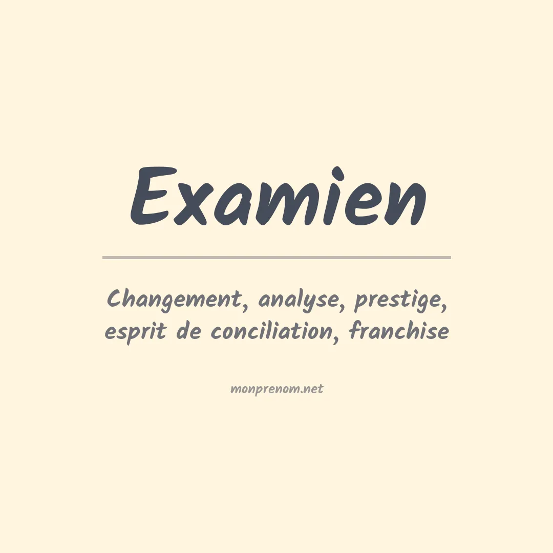Signification du prénom Examien