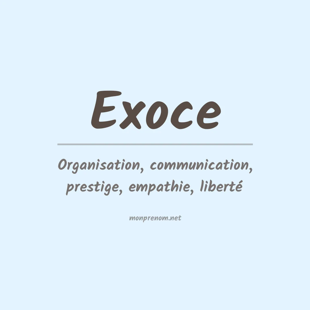 Signification du prénom Exoce