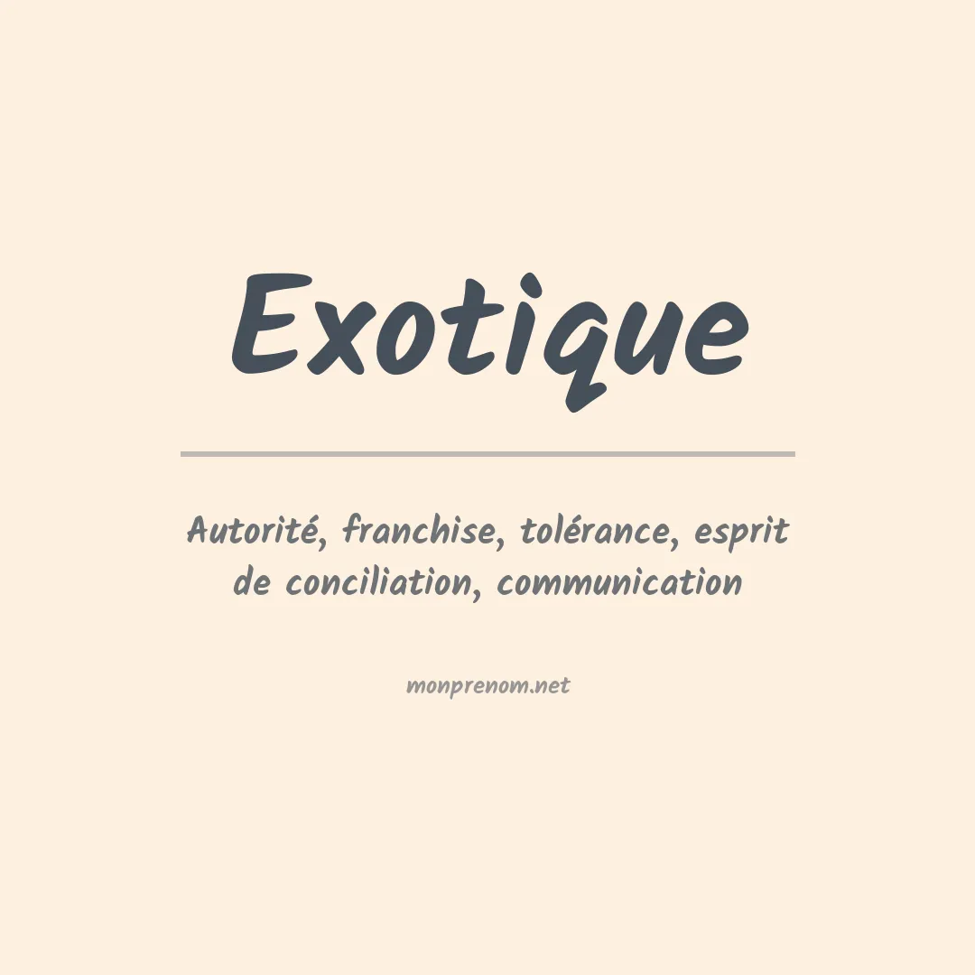 Signification du prénom Exotique