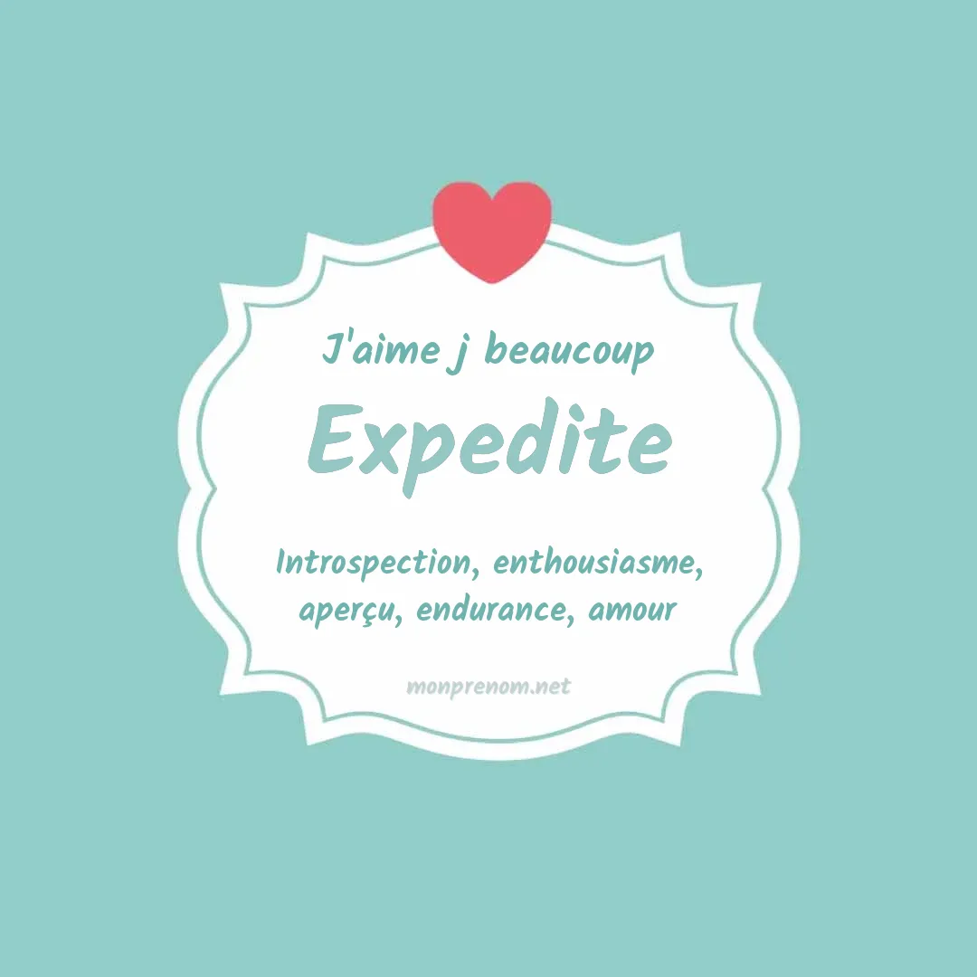 J'aime beaucoup Expedite