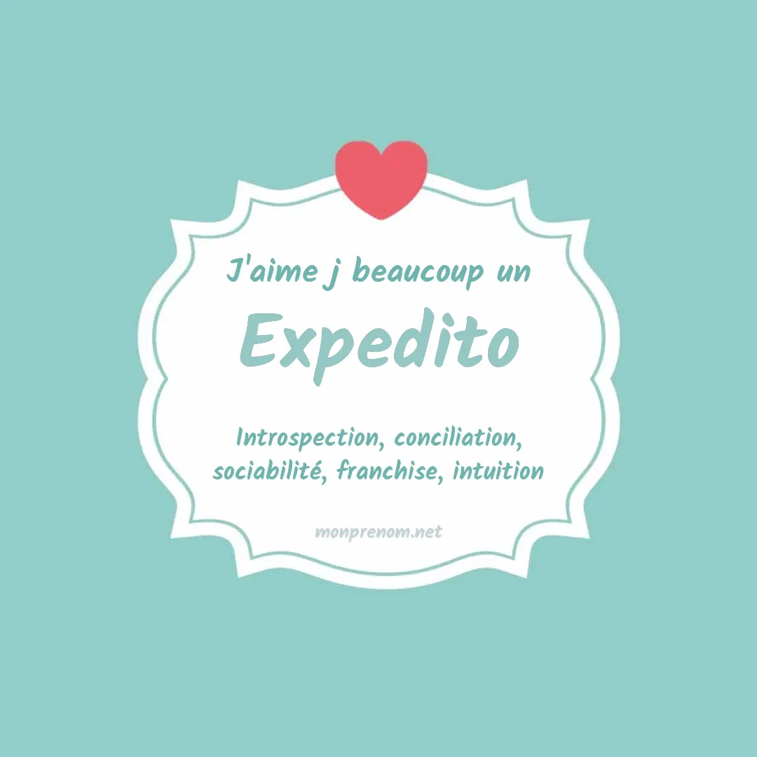 J'aime beaucoup Expedito