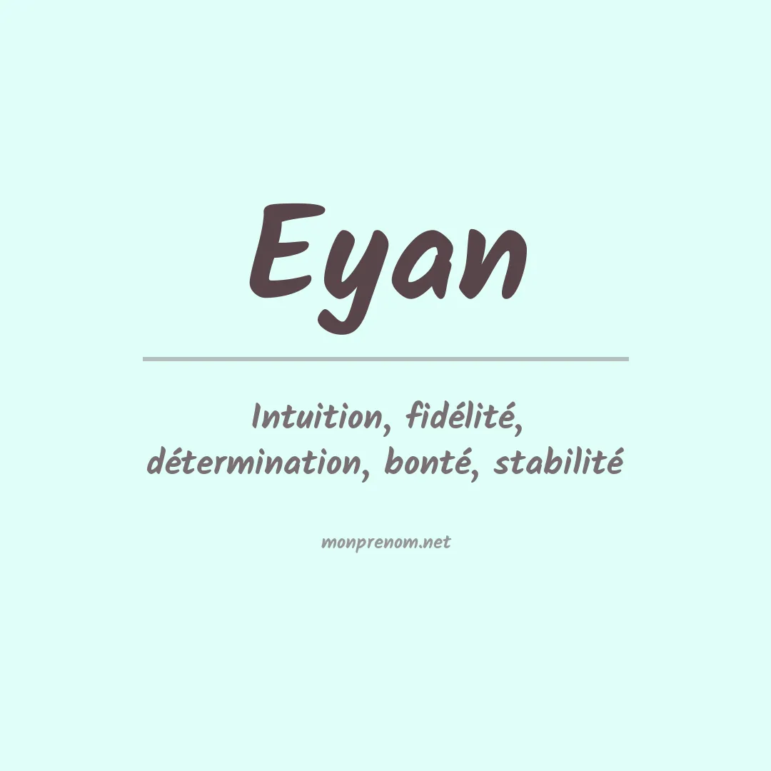 Signification du prénom Eyan