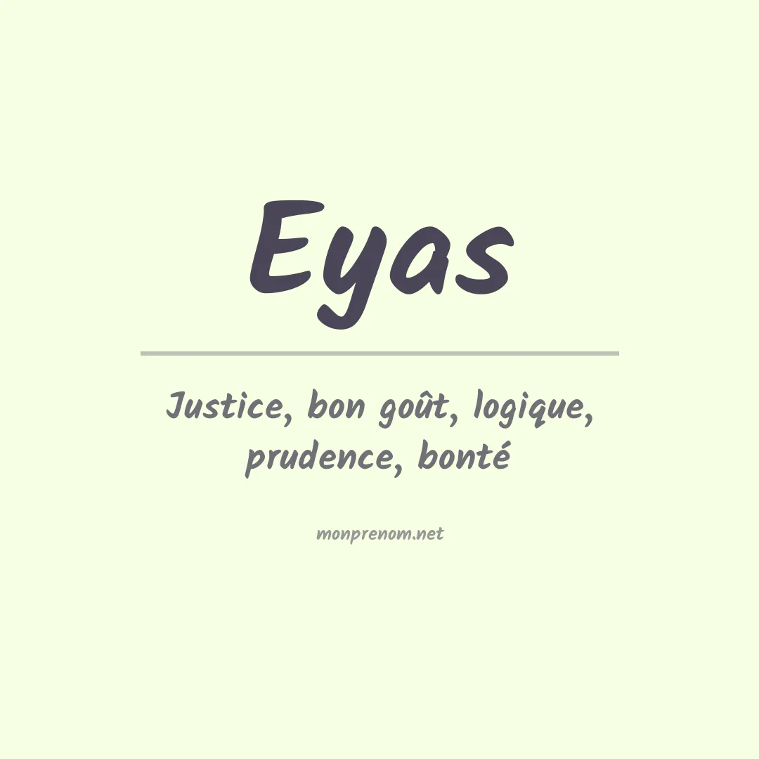 Signification du prénom Eyas