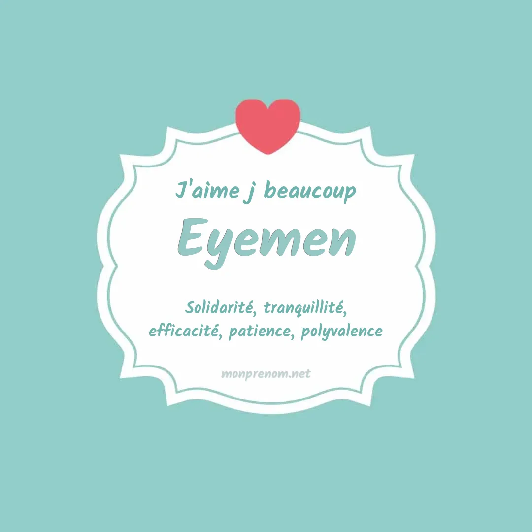 J'aime beaucoup Eyemen
