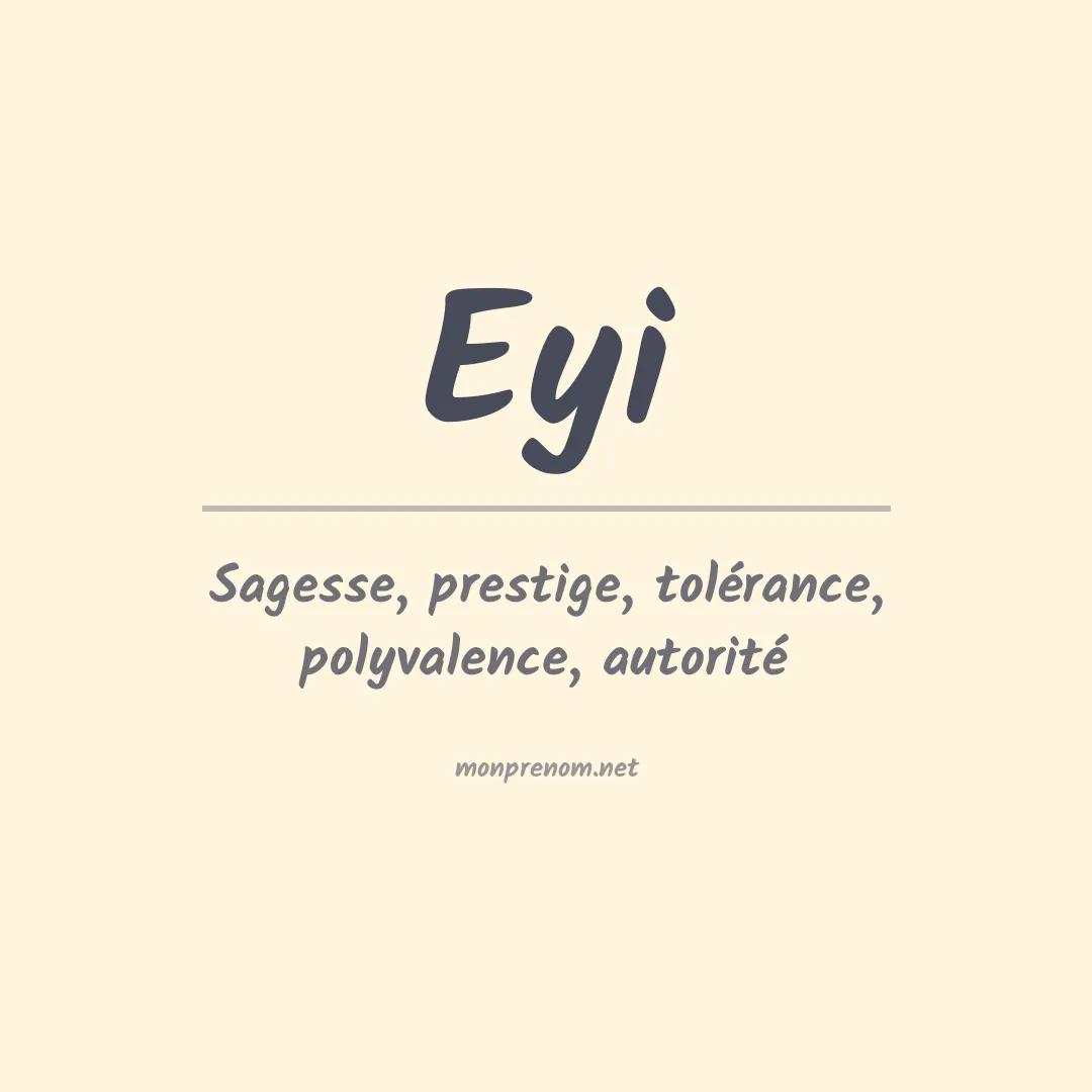 Signification du prénom Eyi