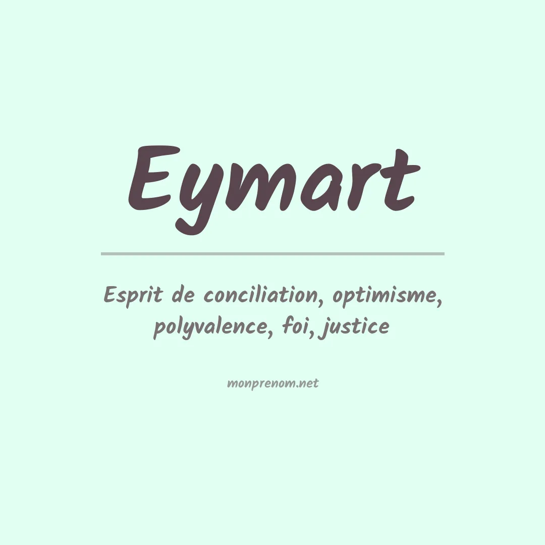 Signification du prénom Eymart