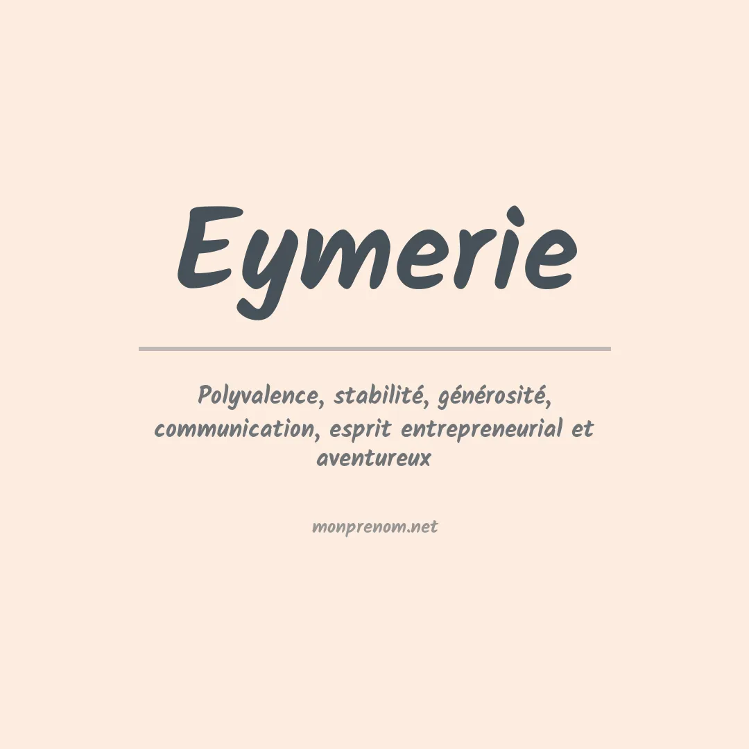 Signification du prénom Eymerie