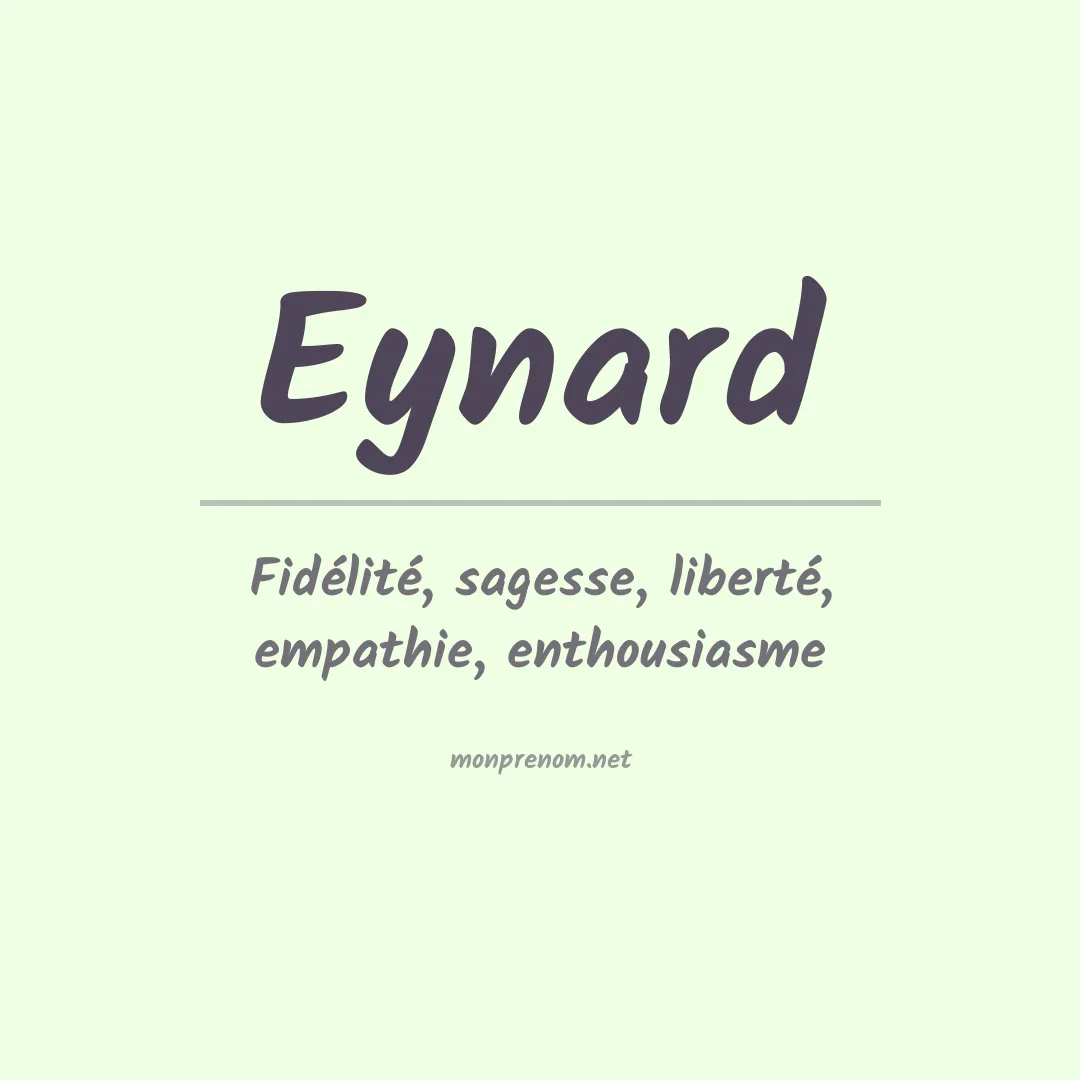Signification du prénom Eynard