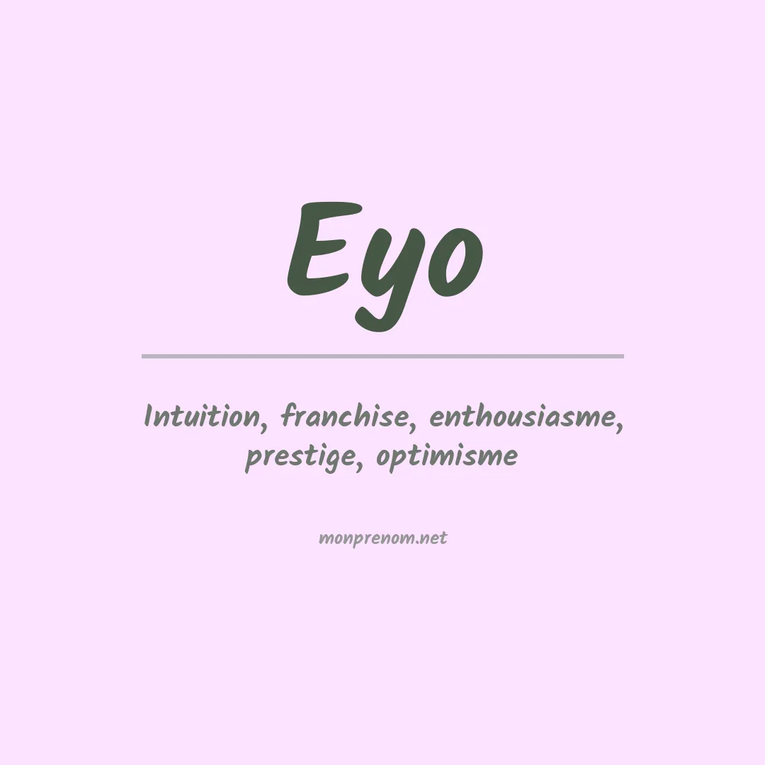 Signification du prénom Eyo