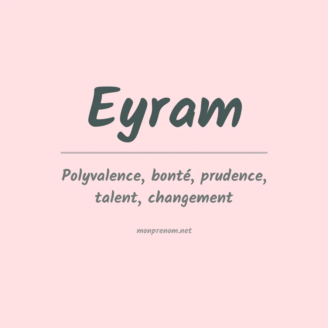 Signification du prénom Eyram